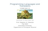 Programming Languages and Translators - … › ~sedwards › classes › 2003 › w4115f › intro.…Programming Languages and Translators COMS W4115 Pieter Bruegel, The Tower of