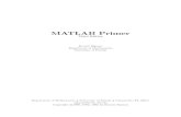MATLAB Primer - University of Waterloocs335/matlab-primer.pdf · The Third Edition of the MATLAB Primer is based on version 4.0/4.1 of MATLAB. While this edition re ects an extensive