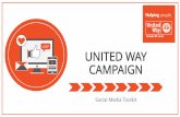 UNITED WAY CAMPAIGN - United Way Greater St. Louishelpingpeople.org/wp-content/uploads/2019/07/Social-Media-Toolkit … · social media and encouraging your employees to do the same.
