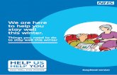 NHS Stay Well This Winter · People often get flu in winter. Flu can lead to more serious illnesses so it is good to protect yourself. 3 What you should do to stay well this winter