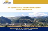 AN INNOVATIVE, GROWTH ORIENTED GOLD PRODUCER€¦ · AN INNOVATIVE, GROWTH ORIENTED GOLD PRODUCER BMO GLOBAL METALS & MINING CONFERENCE February 29 –March 2, 2016 Chelopech Mine,