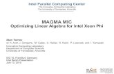 MAGMA MIC Optimizing Linear Algebra for Intel Xeon Phiicl.eecs.utk.edu/projectsfiles/magma/pubs/MAGMA_MIC_ISC15.pdf · MAGMA MIC Optimizing Linear Algebra for Intel Xeon Phi! Innovative