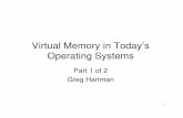 Virtual Memory in Today’s Operating Systemsgghartma/sssg-vm-intro.pdf · Virtual Memory? • From my MapQuest experience, sub-second response times matter to users • Users should