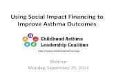 Using Social Impact Financing to Improve Asthma Outcomes...• Investor & GHHI • Investor & Hospital • GHHI and Evaluator • Hospital & Evaluator • Investor & guarantor 2 Investor