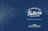 BRAND MANUAL - CSUSB€¦ · The brand positioning statement is a beacon for internal motivation and visioning. While it is most useful to those who are specifically charged with