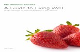 My Diabetes Journey A Guide to Living Well › site_Files › Content › Services › … · diabetes health care team including attending the My Diabetes Journey sessions. This