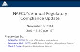 NAFU’s Annual Regulatory Compliance Update · NAFU’s Annual Regulatory Compliance Update November 6, 2014 2:00 – 3:30 p.m. ET Presented by: • JiJi Bahhur, NCCO, Director of