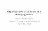 Organisations as leadersin a changingworldcemusstudent.se/wp-content/uploads/2013/01/Hanna... · organisations in theirownmandate Practical leadership From oneauthoritarianSwedish