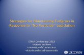 Strategies for Maintaining Turfgrass in response to “no pesticide” … › sites › stma › files › Conference › 2013_Conference › ... · 2018-02-12 · soil is lacking