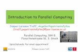 Introduction to Parallel Computing · 2. Interfaces for multi-core parallel computing – algorithmic support and implementation: task-parallel models, lock- and wait-free data structures