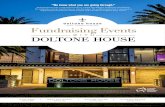 Fundraising Events - Doltone House · 2017-05-12 · YOUR FUNDRAISING EVENT With 20 years of unparalleled experience in organizing, managing and hosting world class events, Doltone
