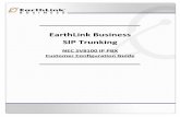 EarthLink Business SIP Trunking - Windstream Enterprise · 2020-03-24 · The EarthLink Business SIP Trunking product is a complete VoIP (Voice over IP) solution based on the SIP