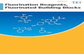 Fluorination Reagents, Fluorinated Building Blocks...into organic molecules (Fig. 1). Therefore, fluorinating agents are useful tools for the synthesis of pharmaceutical and agricultural