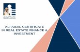 ALFAISAL CERTIFICATE IN REAL ESTATE FINANCE & INVESTMENT · Certificate Requirements Certificate of Attendance will be given to every participant. However, Alfaisal University Certificate