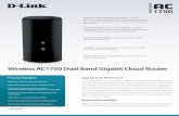DUAL 1750 - nbc.intersmartweb.com.brnbc.intersmartweb.com.br/PDF/DIR-868L.pdf · Dual Band Advantage The Wireless AC1750 Dual Band Gigabit Cloud Router delivers dual band performance