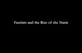Fascism and the Rise of the Nazis - Weeblyww2inchc2d.weebly.com/uploads/2/4/0/.../fascism_and... · Fascism and the Rise of the Nazis . Germany and the Treaty of Versailles • Admission