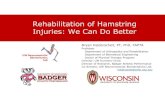 Rehabilitation of Hamstring Injuries: We Can Do Better€¦ · UW Neuromuscular Biomechanics Lab Nordic Hamstring Curl Week Sessions/wk Sets/Reps 1 5 x 12 2 6 x 22 3 8 - 6 x 33 4