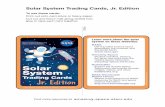 Solar System Trading Cards, Jr. Editionhistory.amazingspace.org/resources/print/... · rocks found in the solar system. Most asteroids are found between Mars and Jupiter. Game Question