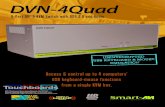 4-Port DVI-D KVM Switch with USB 2.0 and Audio · 2016-11-11 · Input Interface (4) USB Type B Output Interface (2) USB 1.1 Type A for KVM Devices (2) USB 2.0 Type A Transparent