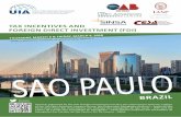 TAX INCENTIVES AND FOREIGN DIRECT INVESTMENT (FDI) · 2018-07-17 · TAX INCENTIVES AND FOREIGN DIRECT INVESTMENT (FDI) 8 O ... Paulo (Sao Paulo Bar Association), the Instituto dos