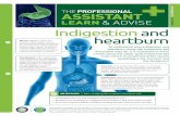 LEARN &ADVISE MODULE 6: Indigestion and FALSE? heartburn · heartburn cause the symptoms and discomfort they do, it is important to know a little about the upper gastrointestinal