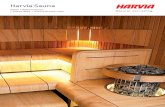 Harvia Sauna - Fluidra...Experience the enjoyment of a sauna in your garden or next to your swimming pool. Many unforgettable moments are guaranteed. 3 4 S2121LS Claro sauna Clarify