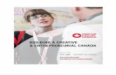STARTUP CANADA€¦ · Startup Canada , Google Canada , and t he So cial Sci ences and Humani t i es Research Council thank the more than 1,00 0 Canadi an e nt repreneurs, cont ent