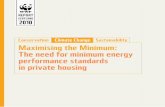 Maximising the Minimum: The need for minimum energy performance standards …assets.wwf.org.uk › downloads › min_stds_full_web.pdf · 2016-10-27 · the introduction of the Green