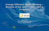 Energy Efficient Water Heating – Review of the 2007 – 2012 … · 2012-07-27 · Energy Efficient Water Heating – Review of the 2007 – 2012 EECA Program . Adrian Kerr CEO,
