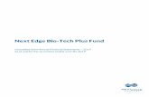 Next Edge Bio-Tech Plus Fund · Next Edge Bio-Tech Plus Fund Management’s responsibility for financial reporting 2 Next Edge Capital Corp. (the “Manager”) is responsible for