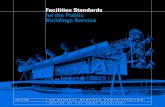 Facilities Standards for the Public Buildings Service · Facilities Standards for the Public Buildings Service The Facilities Standards for the Public Buildings Service establishes