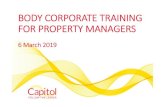 BODY CORPORATE TRAINING FOR PROPERTY MANAGERS · Ongoing training for managers • There is no requirement in Queensland for a body corporate manager to be licenced • Capitol ensures