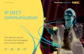 IP DECT communication - NEC Corporation of America › Brochure-IP-DECT.pdf · IP DECT Communication 10 Personal alarming and communication pendant for care and cure - M166 Communicator