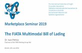 The FIATA Multimodal Bill of Lading - Market Place Seminar ... · the global voice of freight logistics 3. FIATA transport documents CASE STUDY Growth of China-Europe Block Train