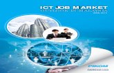 ICT JOB MARKET - PIKOM€¦ · PIKOM signature annual report series, PIKOM’s ICT Job Market Outlook in Malaysia 2015, is once again making its mark in the industry, providing an