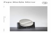 Pepe Marble Mirror › file › 10 › 101989755500207 › PFS_Pepe_Ma… · and the mirror part from sand casted brass. Dimension (cm / in) H: 26 cm / 10,2" W: 25 cm / 9,8" D: 3