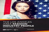 THE LOS ANGELES AREA FASHION INDUSTRY PROFILEwordpress.calfashion.org/.../EXECSUMMARY_CIT-Trade... · 2014 LA AREA FASHION INDUSTRY PROFILE EXECUTIVE SUMMARY 3 Los Angeles is Strong