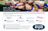 Get your active kids voucher today - Office of Sport Active... · 2019-03-25 · GET YOUR ACTIVE KIDS VOUCHER TODAY OFFICE OF SPORT All NSW school-enrolled children are now eligible