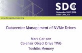 Datacenter Management of NVMe Drives - SNIA...This talk describes work going on in three different organizations to enable scale out management of NVMe SSDs. The soon to be released