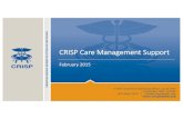 CRISP Care Management Support - Maryland...• CRISP does not have existing interfaces to Care Management programs, but such interfaces would allow CRISP to “feed” relevant information