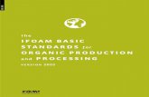 the ifoam basic standards for organic production processingagritech.tnau.ac.in/org_farm/pdf/IFOAM_basic_standards.pdf · 2015-05-13 · Processing Aids for Organic Production and