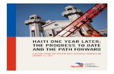 Haiti One Year Later: tHe PrOgress tO Date anD tHe PatH ... · 2 Interim Haiti Recovery Commission Haiti One Year Later: The Progress to Date and the Path Forward INTRODUCTION O ne