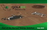 Part of the Nuclear Energy Solution June 3 2015 Presentation.pdf · 2015-06-04 · Disclaimers & Cautionary Statements This presentation is and proprietary to GoviEx Uranium Inc.,