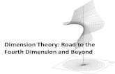 Dimension Theory: Road to the Forth Dimension and …...― Edwin A. Abbott, Flatland: A Romance of Many Dimensions 0-dimension Space of zero dimensions: A space that has no length,
