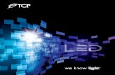 we know light. · 2020-03-19 · Retrofit Kits Elite Series LED ADVANCED TECHNOLOGY TCP designs and manufactures its own lamps. ... TCP’s Dimmable Retrofit Kits are the perfect