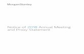 Notice of 2018 Annual Meeting and Proxy Statement · I cordially invite you to attend Morgan Stanley’s 2018 annual meeting of shareholders that will be held on Thursday, May 24,