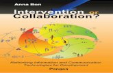 Intervention or Collaboration · Intervention or Collaboration ? Rethinking Information and Communication Technologies for Development ... During weekly meetings in Amsterdam the