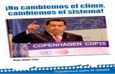 ¡No cambiemos el clima, Hugo Chávez Frías cambiemos el sistema!minci.gob.ve/wp-content/uploads/downloads/2013/04/... · 2017-03-04 · ¡No cambiemos el clima, cambiemos el sistema!