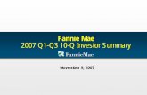2007 Investor Summary - Fannie Mae · Fannie Mae 2007 Q1-Q3 10-Q Investor Summary. November 9, 2007 These materials present tables and other information about Fannie Mae, including