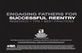 ENGAGING FATHERS FOR SUCCESSFUL REENTRYstorage.cloversites.com/theridgeproject/documents... · ENGAGING FATHERS FOR SUCCESSFUL REENTRY RESEARCH • TIPS • BEST PRACTICES This project